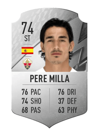 Pere Milla Rare 74 OVR