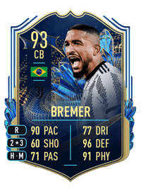 Bremer Team of the Season 93 OVR