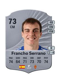Francho Serrano Rare 73 OVR