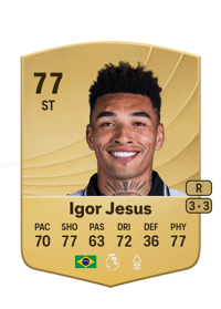 Igor Jesus Common 77 OVR